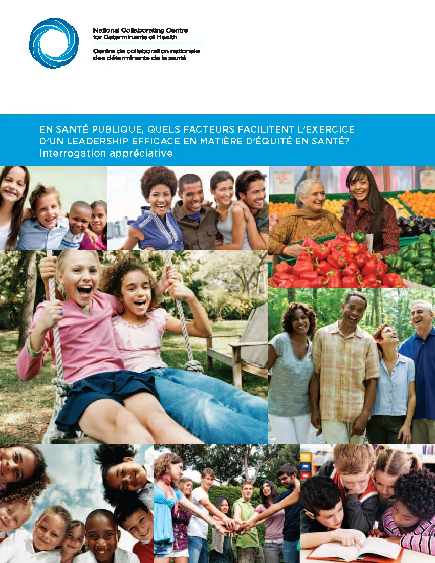 En santé publique, quels facteurs facilitent l’exercice d’un leadership efficace en matière d’équité en santé? Interrogation appréciative