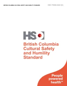 British Columbia Cultural Safety and Humility Standard