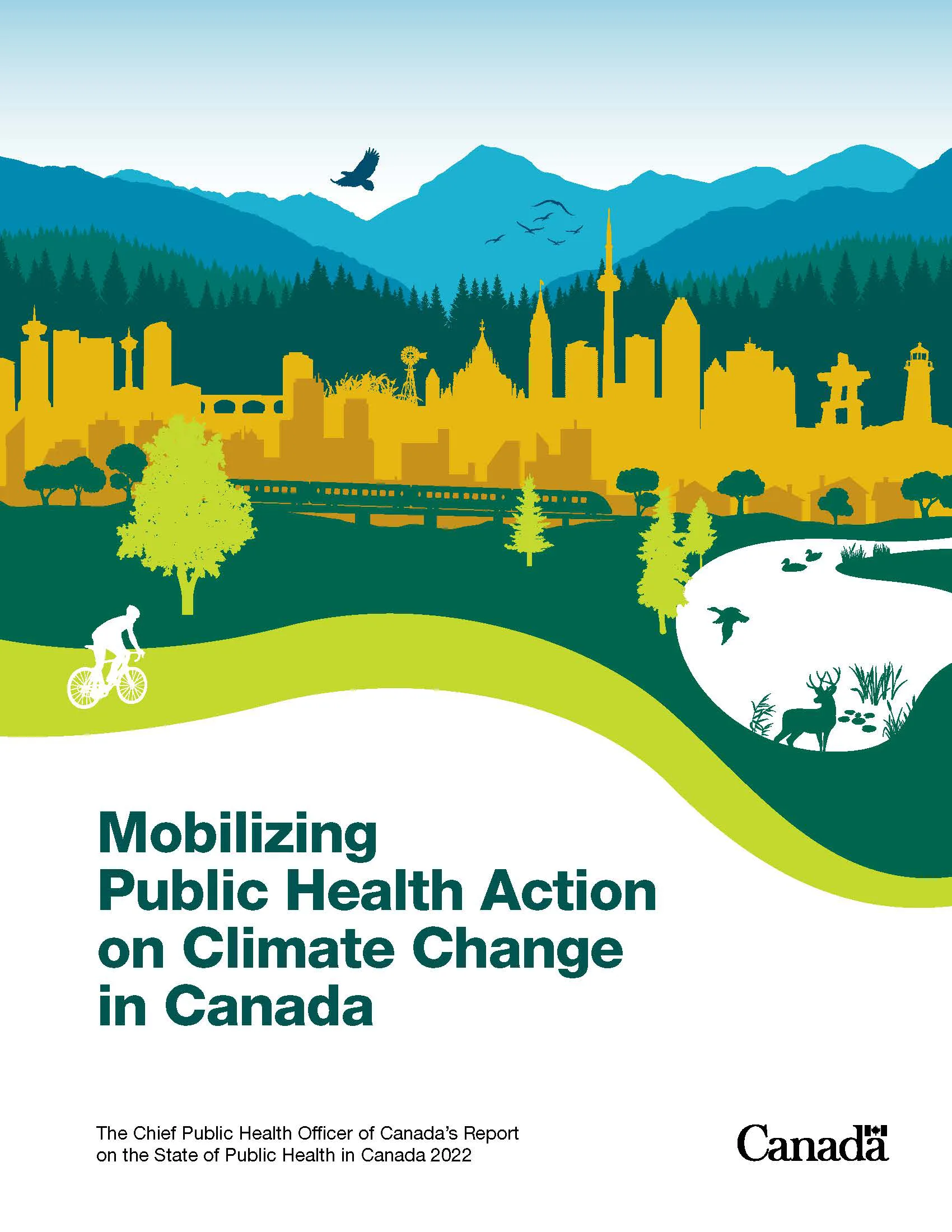 Chief Public Health Officer of Canada’s Report on the State of Public Health in Canada 2022: Mobilizing Public Health Action on Climate Change in Canada