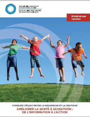 Améliorer la santé à Saskatoon: de l’information à l’action