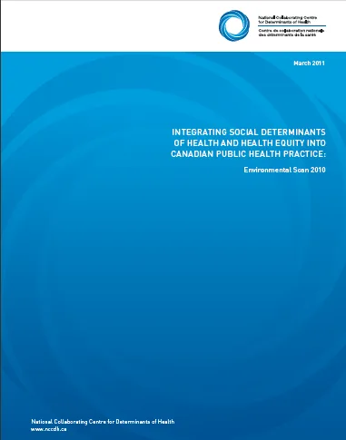 Integrating social determinants of health and health equity into Canadian public health practice