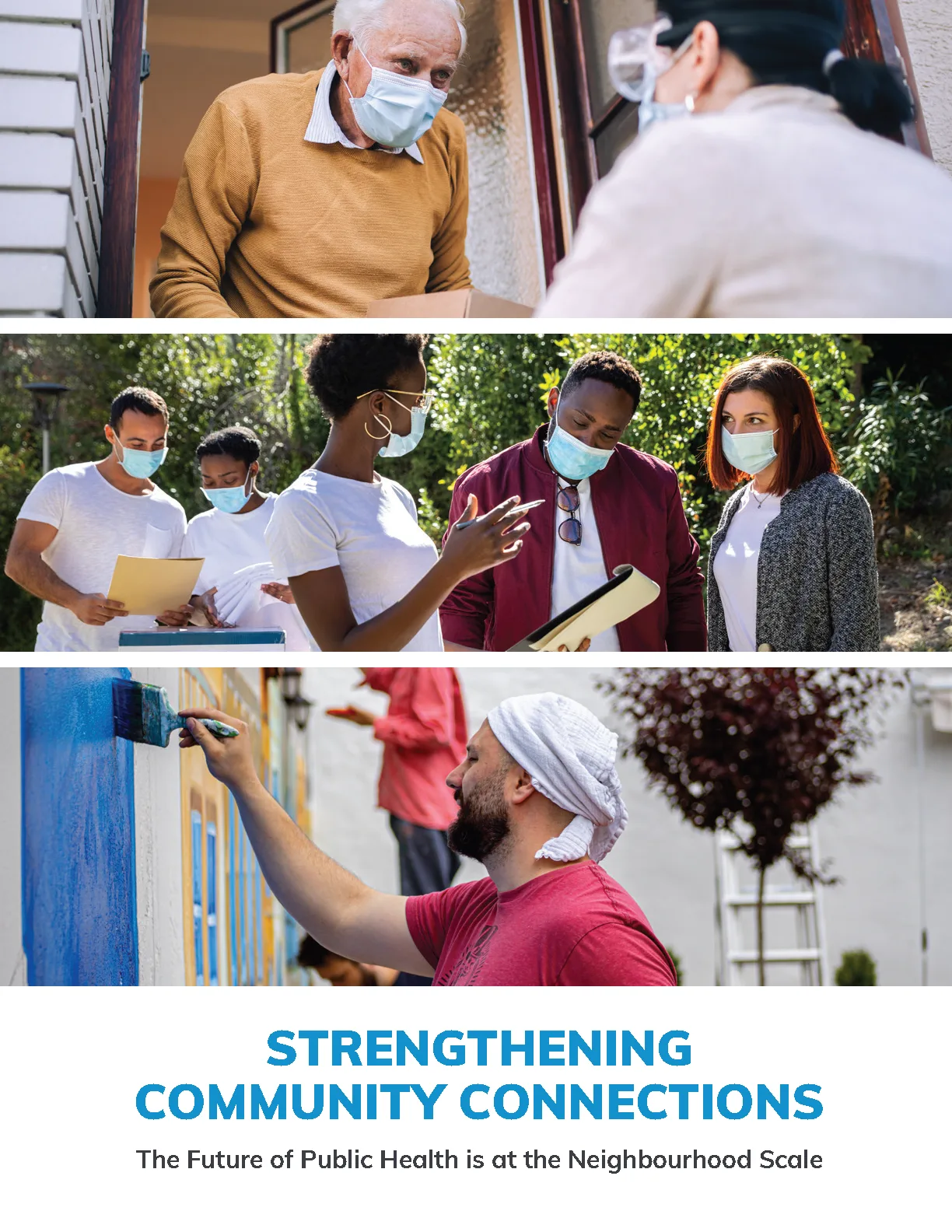 Strengthening community connections: the future of public health is at the neighbourhood scale