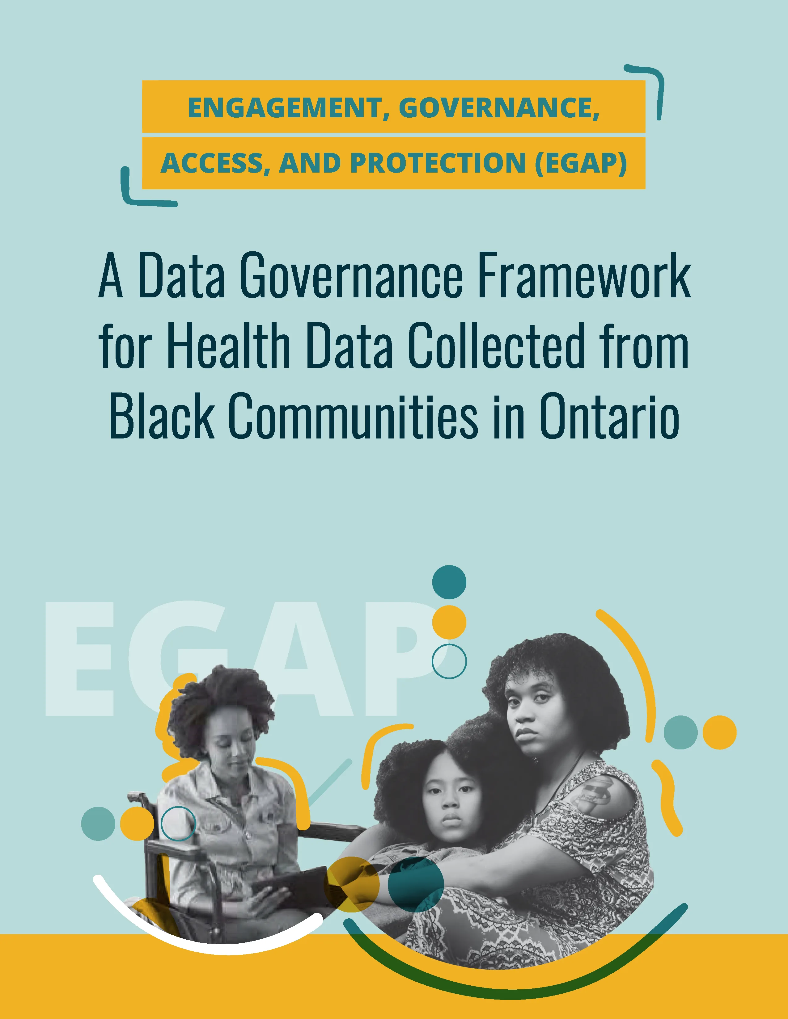 Engagement, governance, access, and protection (EGAP) framework
