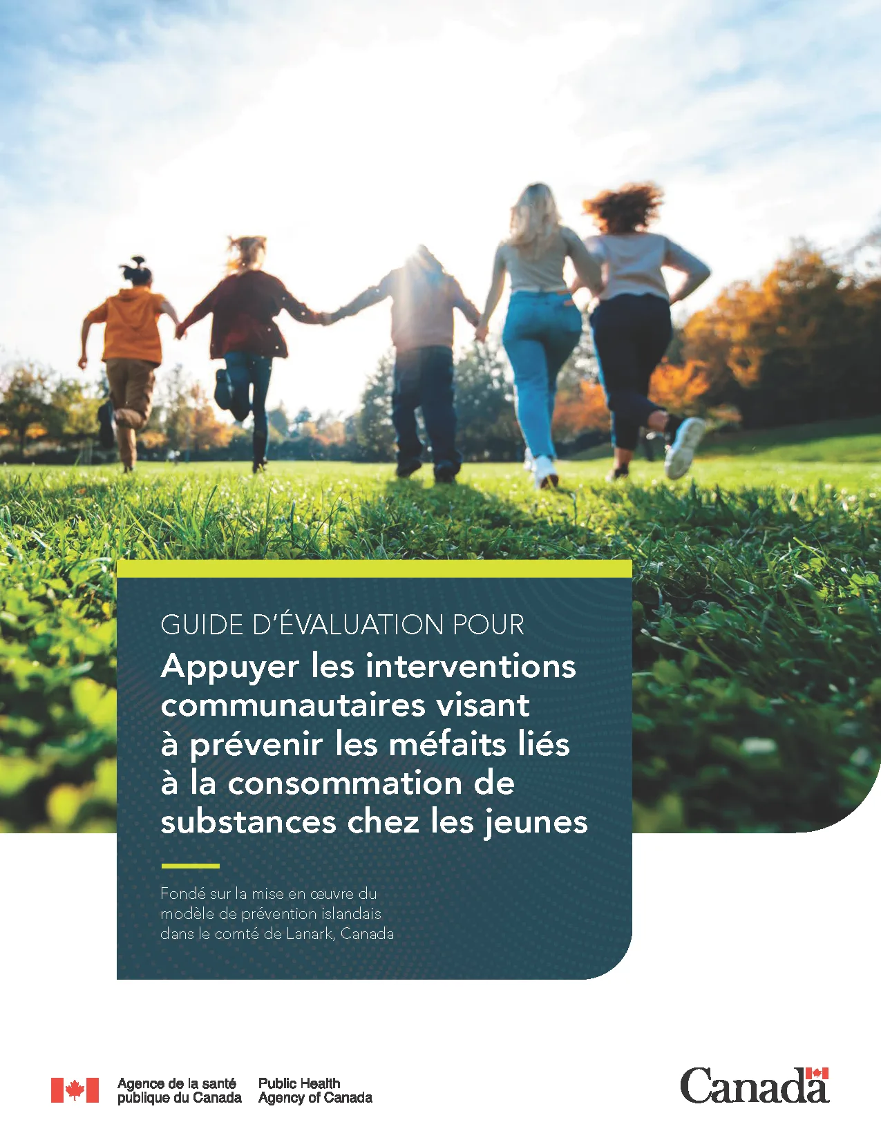 Guide d’évaluation pour appuyer les interventions communautaires visant à prévenir les méfaits liés à la consommation de substances chez les jeunes