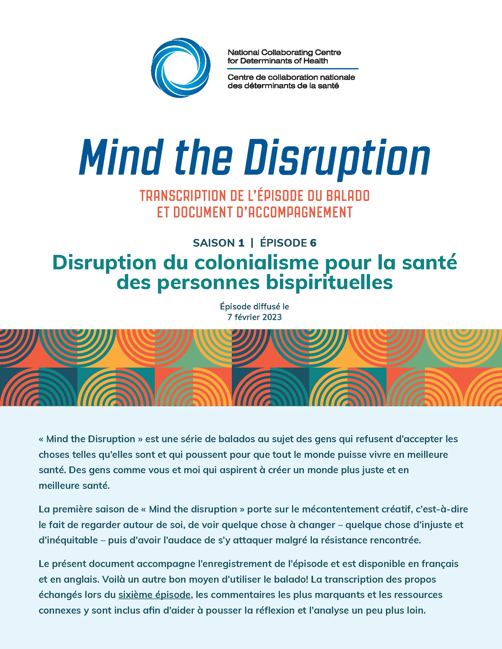 Transcription de l’épisode du balado et document d’accompagnement : Disruption du colonialisme pour la santé des personnes bispirituelles (Mind the Disruption, saison 1, épisode 6) 