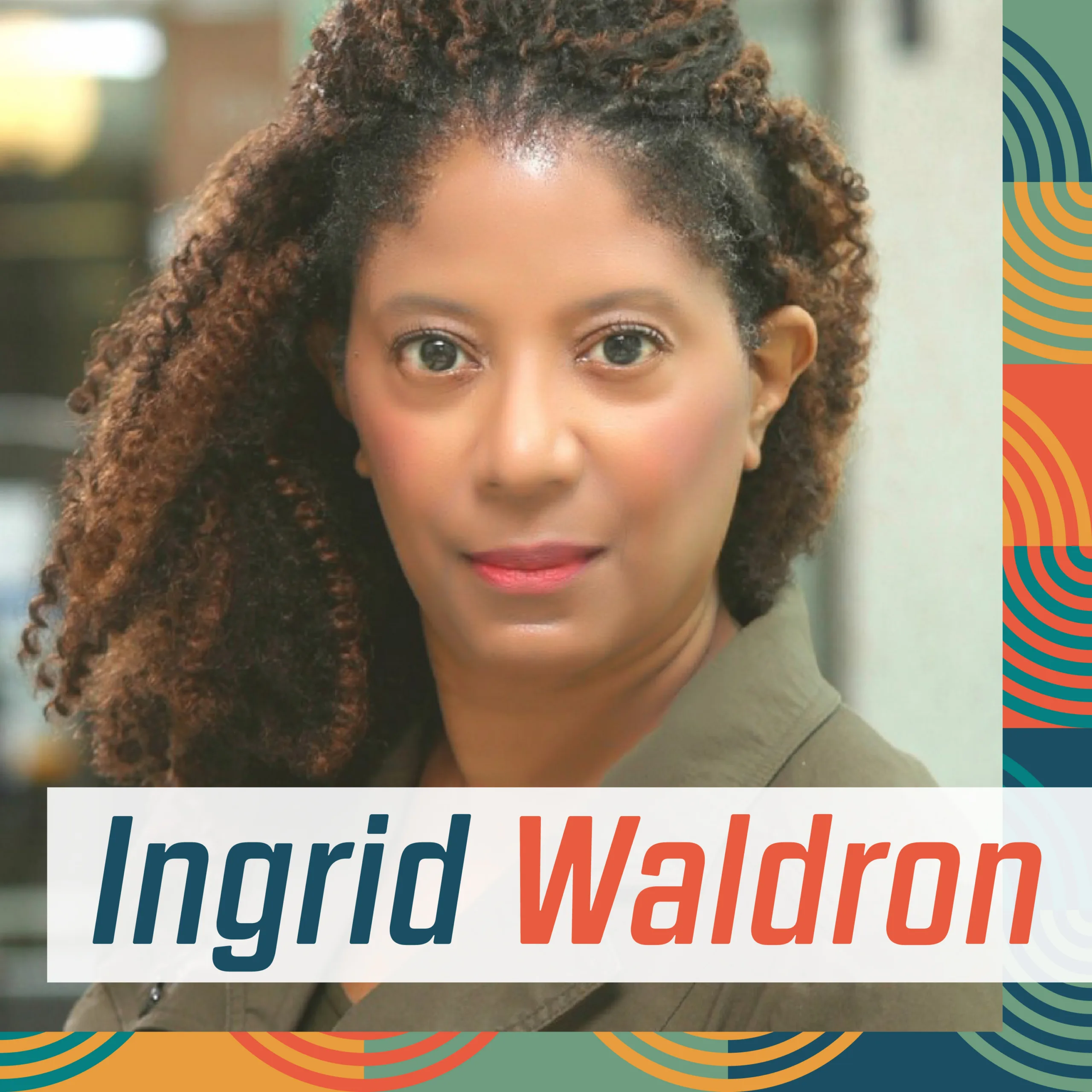 Dr. Ingrid Waldron