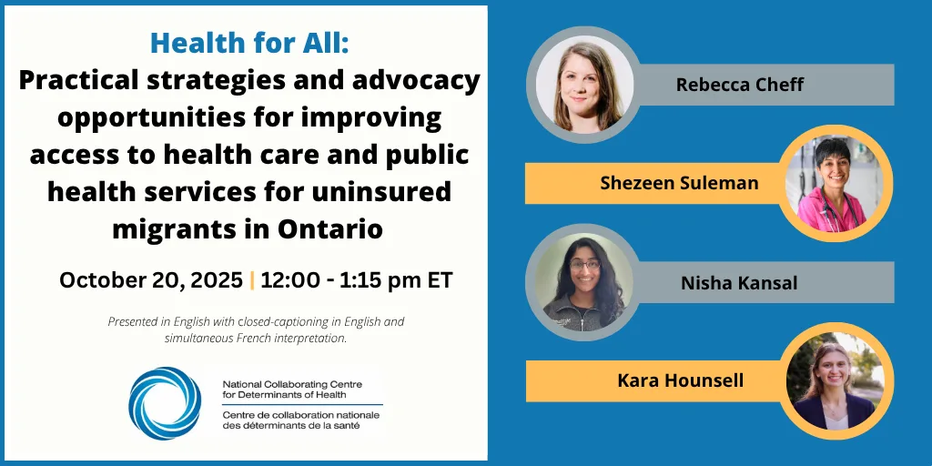 Health for All: Practical strategies and advocacy opportunities for improving access to health care and public health services for uninsured migrants in Ontario